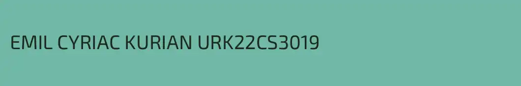 EMIL CYRIAC KURIAN URK22CS3019
